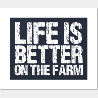 Funny Farmer GIfts, Life Is Better On The Farm Posters and Art